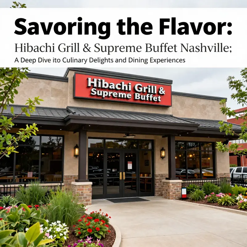 The front view of Hibachi Grill & Supreme Buffet Nashville with lush foliage and clear signage drawing in customers.