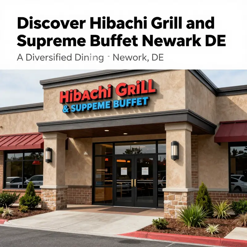 Exterior of Hibachi Grill & Supreme Buffet in Newark DE, featuring vibrant signage and an inviting entrance.