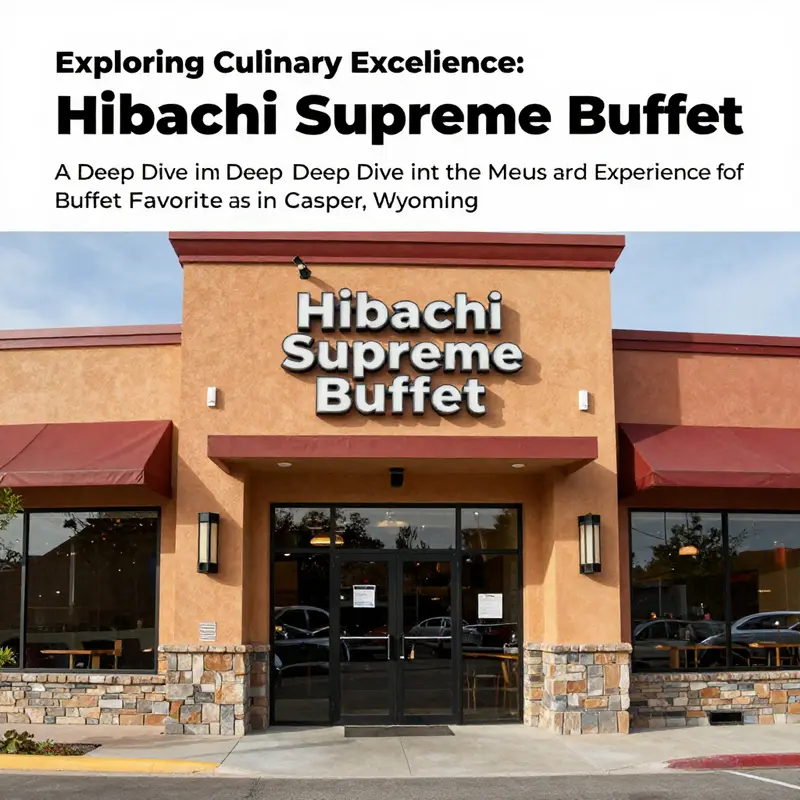 Exterior view of Hibachi Supreme Buffet with vibrant signage and inviting atmosphere.